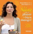 La santé par le plaisir de bien manger